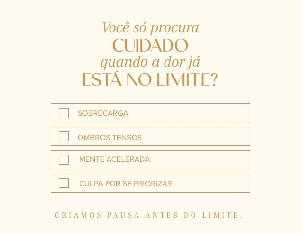 Você só procura cuidado quando a dor já está no limite?